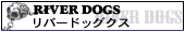 RIVER DOGS/��С��ɥå���