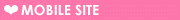 MOBILE SITE