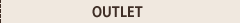 OUTLET