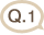 Q.1
