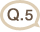 Q.5