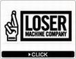 LOSER MACHINE