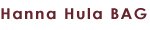 Hanna Hula BAG