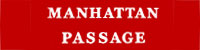 MANHATTAN PASSAGE