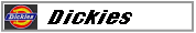 Dickies
