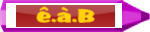 e.a.B