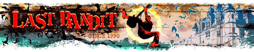 LAST BANDIT�ʥ饹�ȥХ�ǥ��åȡ�