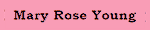 Mary Rose Young
