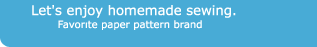 Let's enjoy homemade sewing