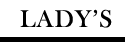LADY'S