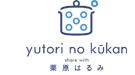 YUTORI NO KUKAN