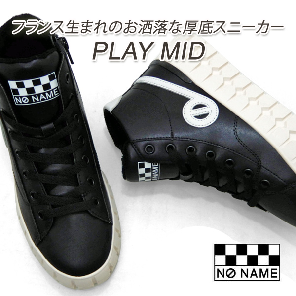 NO NAME/ノーネーム スニーカー レディース 厚底 ハイカット プレイ 