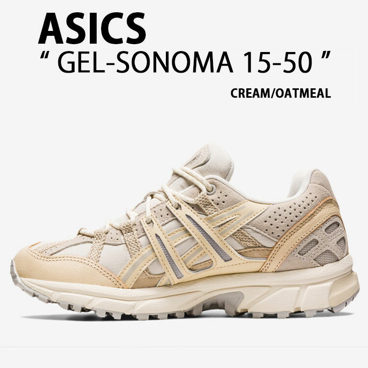 asics アシックス スニーカー GEL-SONOMA 15-50 ゲルソノマ CREAM OATMEAL 1202A414-250 シューズ  クリーム オートミール ランニングシューズ メンズ レディース : as-1202a414 : セレクトショップ a-dot - 通販 -  Yahoo!ショッピング