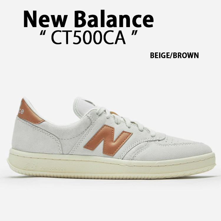New Balance ニューバランス スニーカー CT500 CT500CA BEIGE BROWN シューズ ベージュ ブラウン スウェード ヌバック ブラウンパック New Balance（ニューバランス） スニーカー CT500 CT500CA BEIGE BROWN
