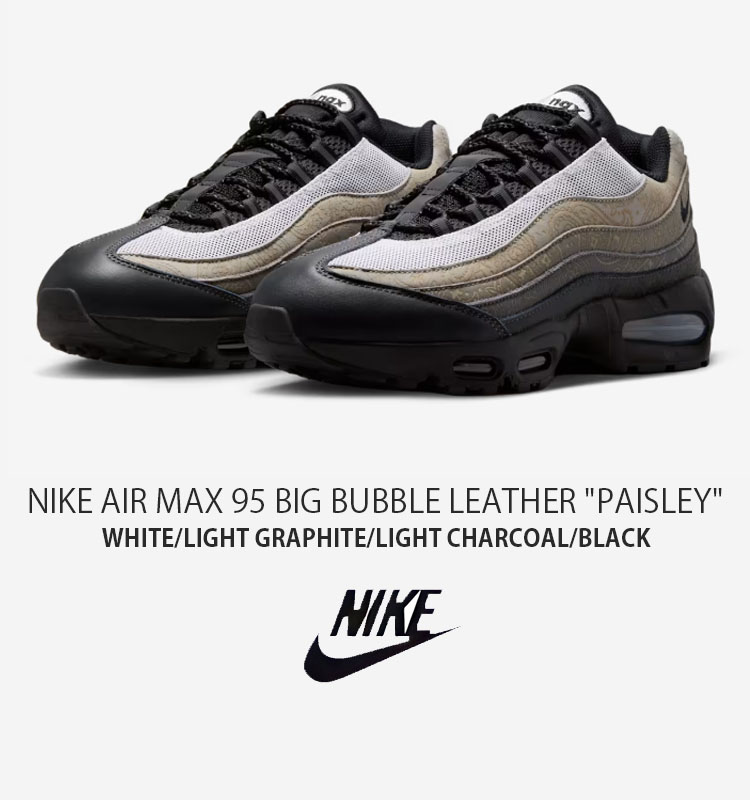 NIKE（ナイキ） スニーカー AIR MAX 95 BIG BUBBLE LEATHER PAISLEY
