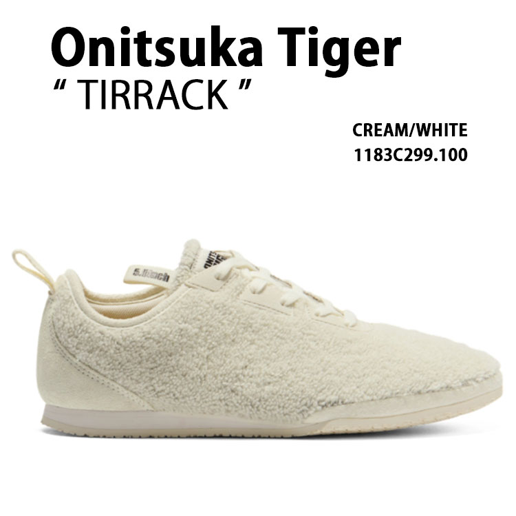 Onitsuka Tiger（オニツカタイガー） スニーカー TIRRACK CREAM WHITE