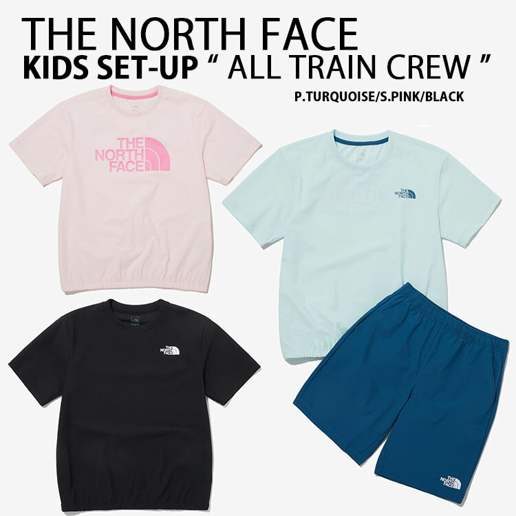 THE NORTH FACE ノースフェイス キッズ セットアップ K'S ALL TRAIN CREW SET Tシャツ ハーフパンツ 冷感素材  BLUE PINK BLACK 室内着 セット NT7UP13S/T/U