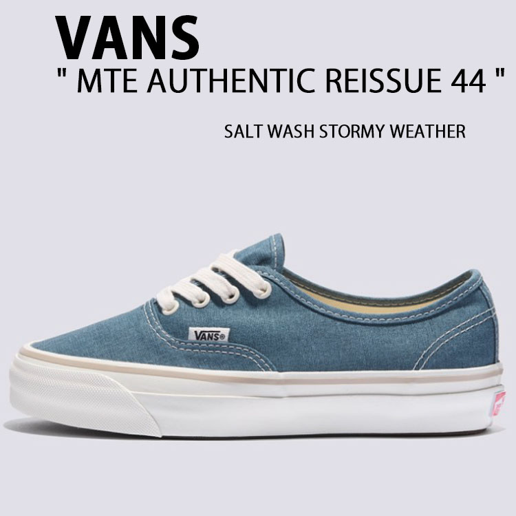 国内配送 VANS AUTHENTIC REISSUE 44 SALT WASH STORMY WEATHER VANS MTE AUTHENTIC REISSUE 44 - SALT WASH STORMY WEATHER
