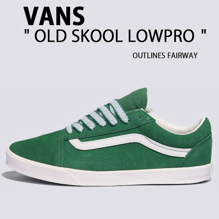 VANS バンズ スニーカー OLD SKOOL LOWPRO OUTLINES FAIRWAY