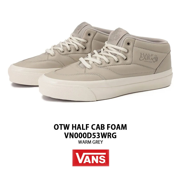 VANS バンズ スニーカー OTW HALF CAB FOAM WARM GREY
