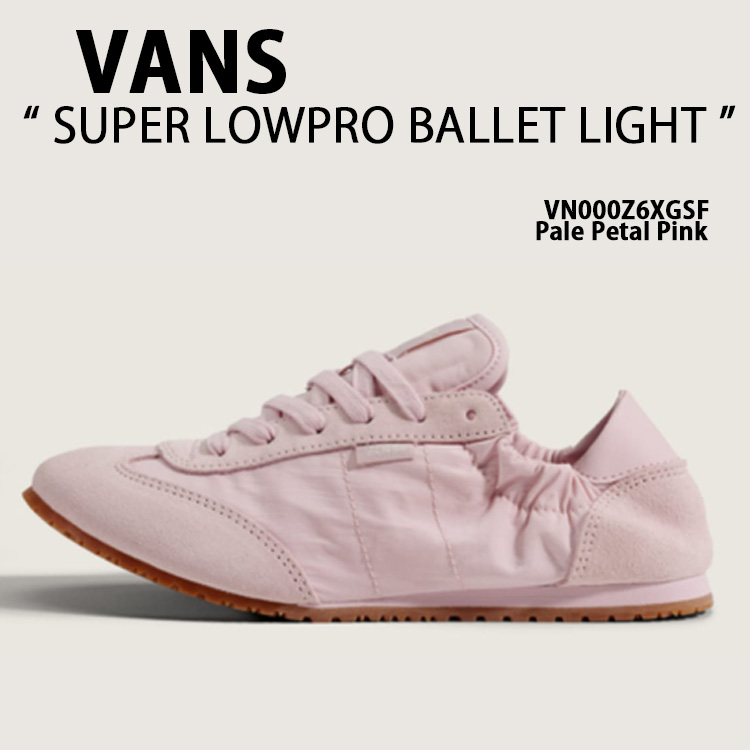 VANS（ヴァンズ） バンズ スニーカー SUPER LOWPRO BALLET LIGHT Pale