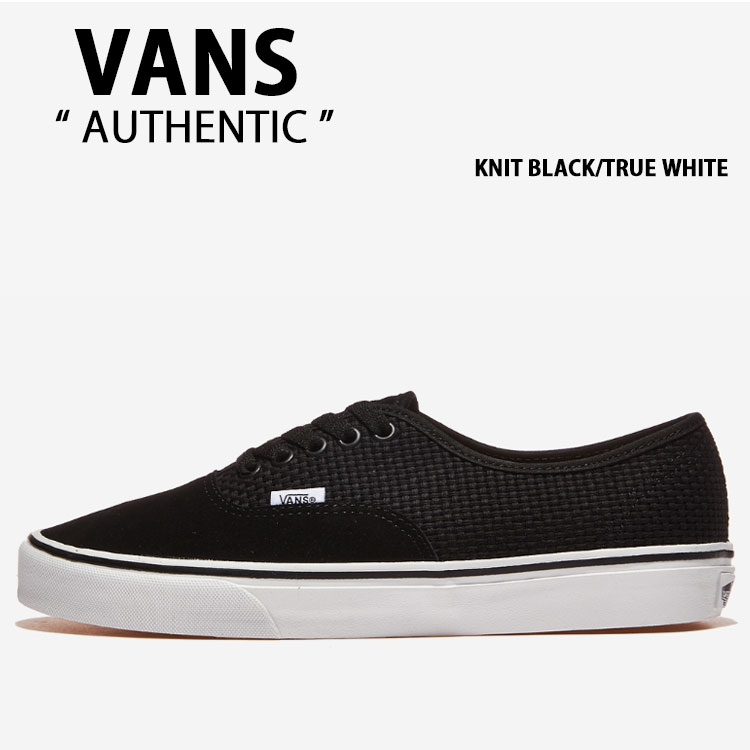 VANS（ヴァンズ） バンズ スニーカー AUTHENTIC KNIT BLACK TRUE WHITE