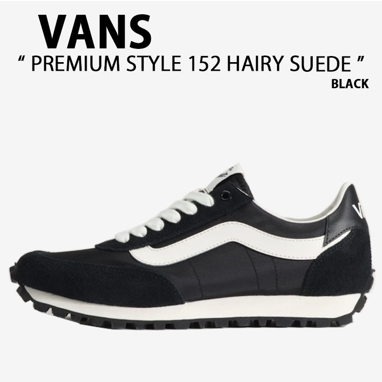 VANS（ヴァンズ） バンズ スニーカー PREMIUM STYLE 152 HAIRY SUEDE