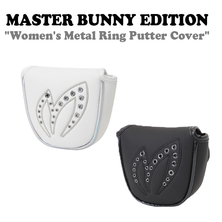 マスターバニーエディション パターカバー MASTER BUNNY EDITION Women's Metal Ring Putter Cover 421B5CV653_WH/BK 全2色 ゴルフ ACC｜a-labs