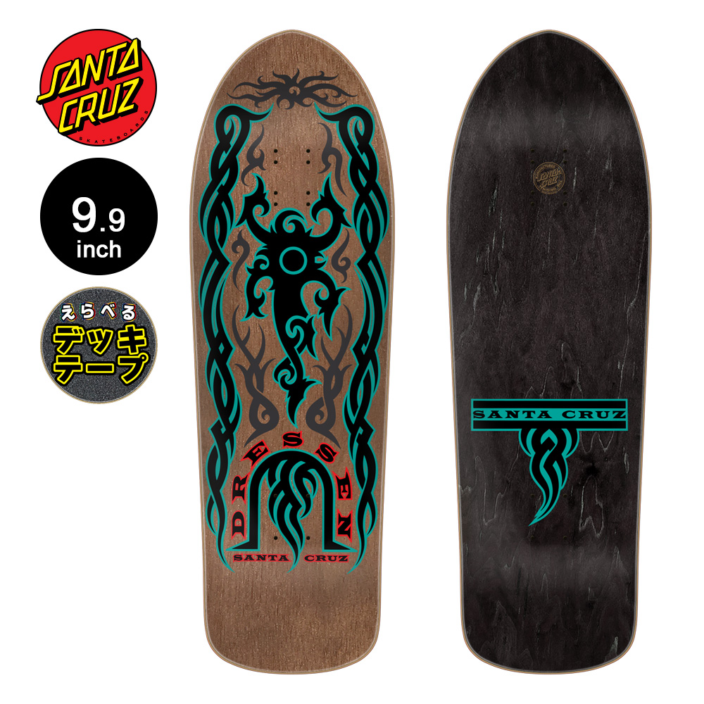 SANTA CRUZ（サンタクルーズ） スケボー デッキ 9.9 DRESSEN TRIBAL RE
