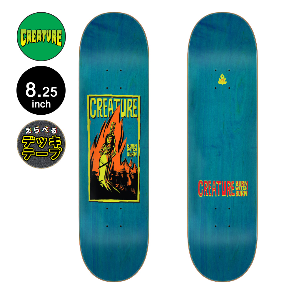 CREATURE 8.25インチ 32.04 デッキ CREATURE（クリーチャー） スケボー デッキ 8.25 BURN WITCH BURN DECK