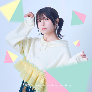 CD 竹達彩奈 / CrosSing featuring Series -Taketatsu Ayana-