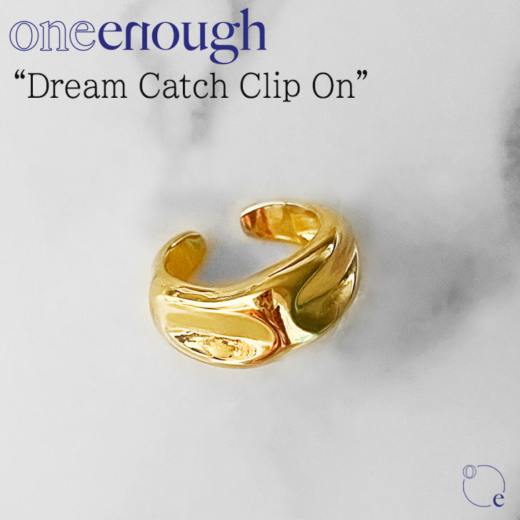 ワンイナフ イヤーカフ ピアス oneenough 正規販売店 メンズ レディース Dream Catch Clip On ドリーム キャッチ クリップ オン GOLD ゴールド dmctclon ACC