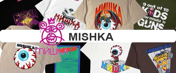 MISHKA ミシカ