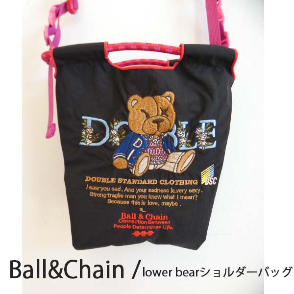 Ball&Chain ✕ダブルスタンダード　ローリングベア DOUBLE STANDARD CLOTHING 0400006253,Ball&Chain /lower bear