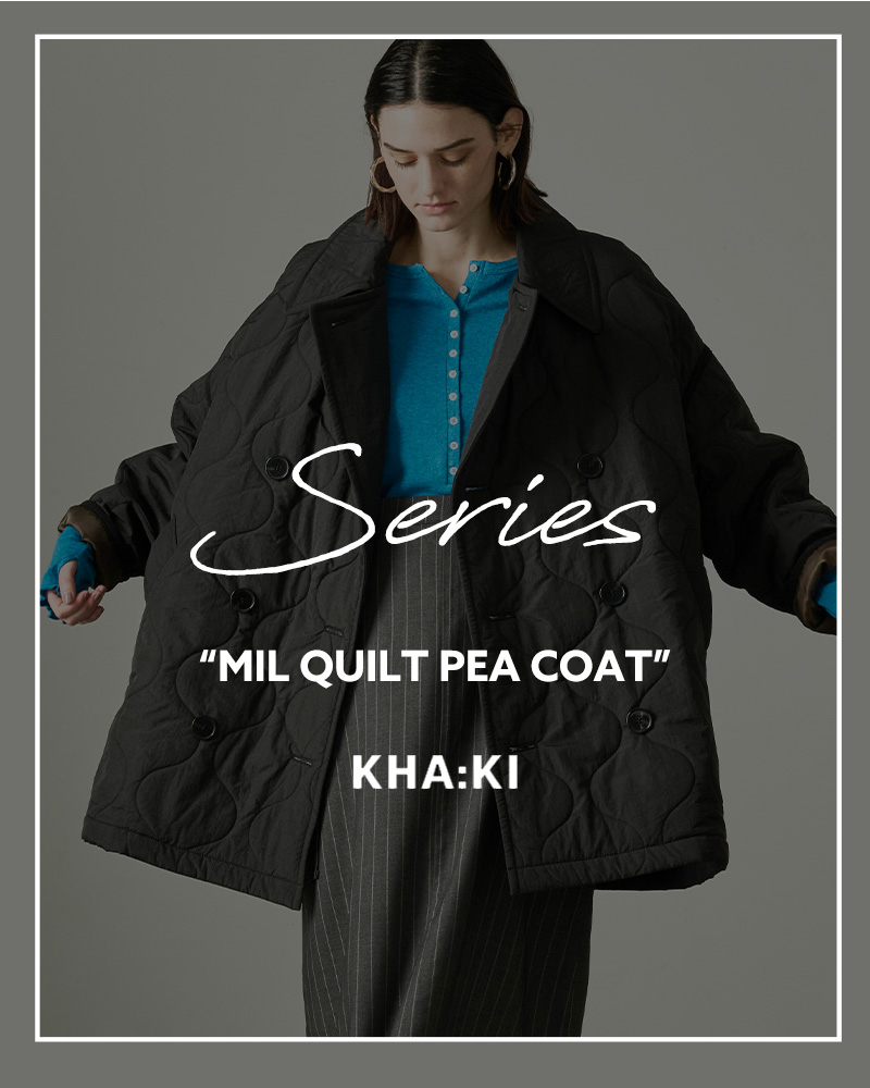 カーキ kha:ki ミリタリー キルト ダッフルコート MIL QUILT DUFFLE  