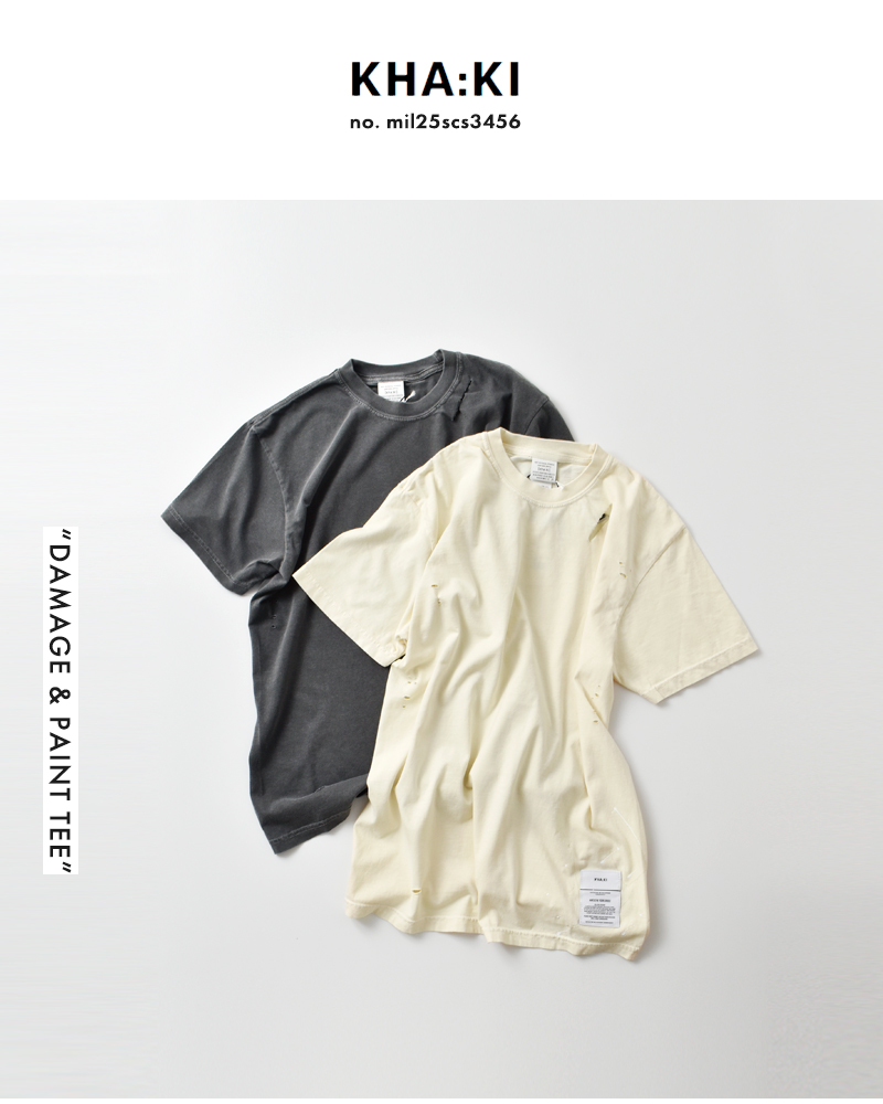 【50%OFF】カーキ kha:ki コットン天竺 ピグメントダイ ダメージ＆ペイント Tシャツ DAMAGE ＆ PAINT TEE mil25scs3456 レディース kha:ki 【50%OFF】カーキ コットン天竺 ピグメントダイ ダメージ