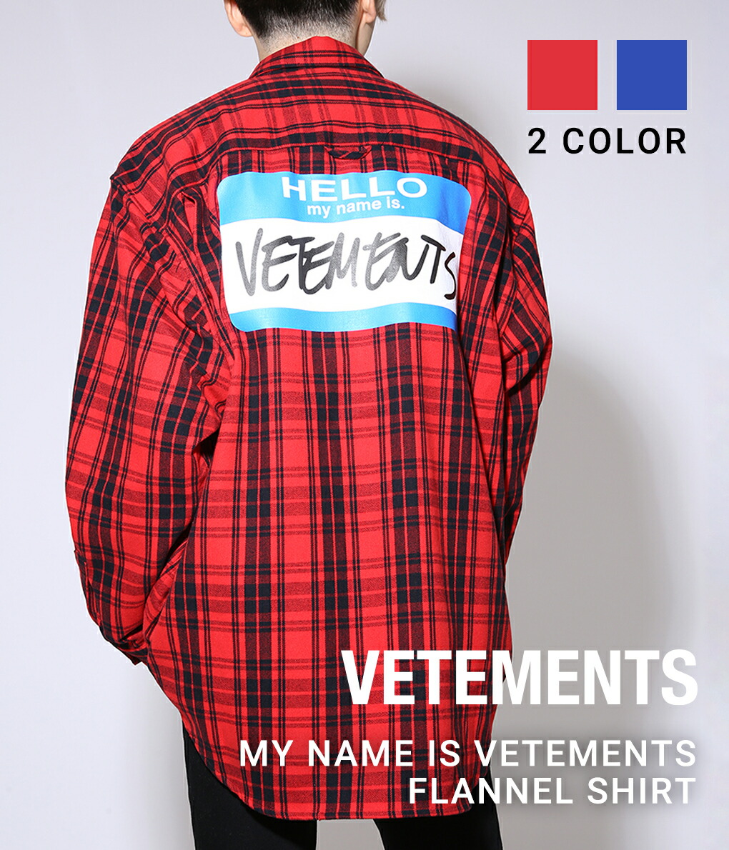 40%OFF】VETEMENTS / ヴェトモン ： MY NAME IS VETEMENTS FLANNEL