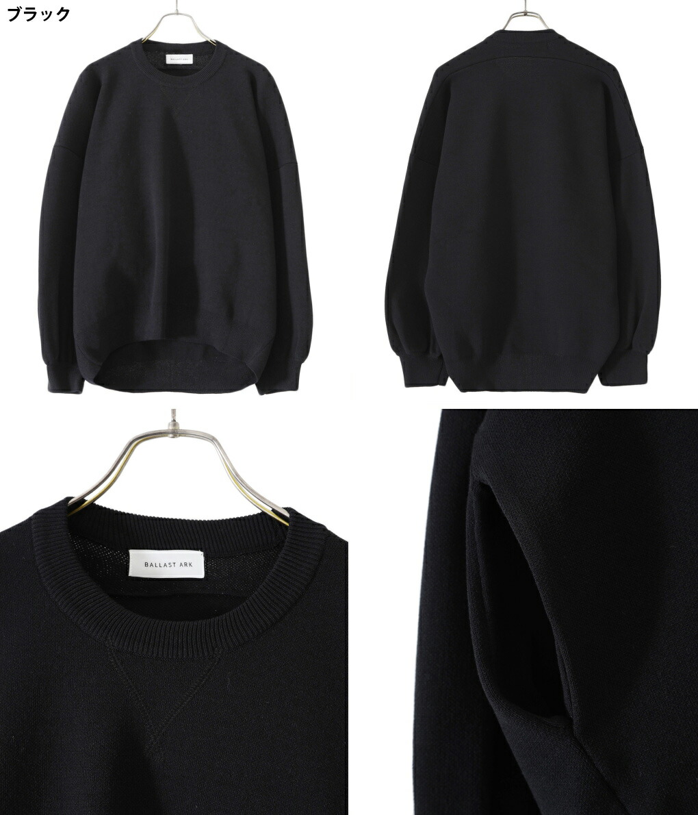 BALLAST ARK / バラストアーク ： SWEAT KNIT / 全3色 ： BA05-K001