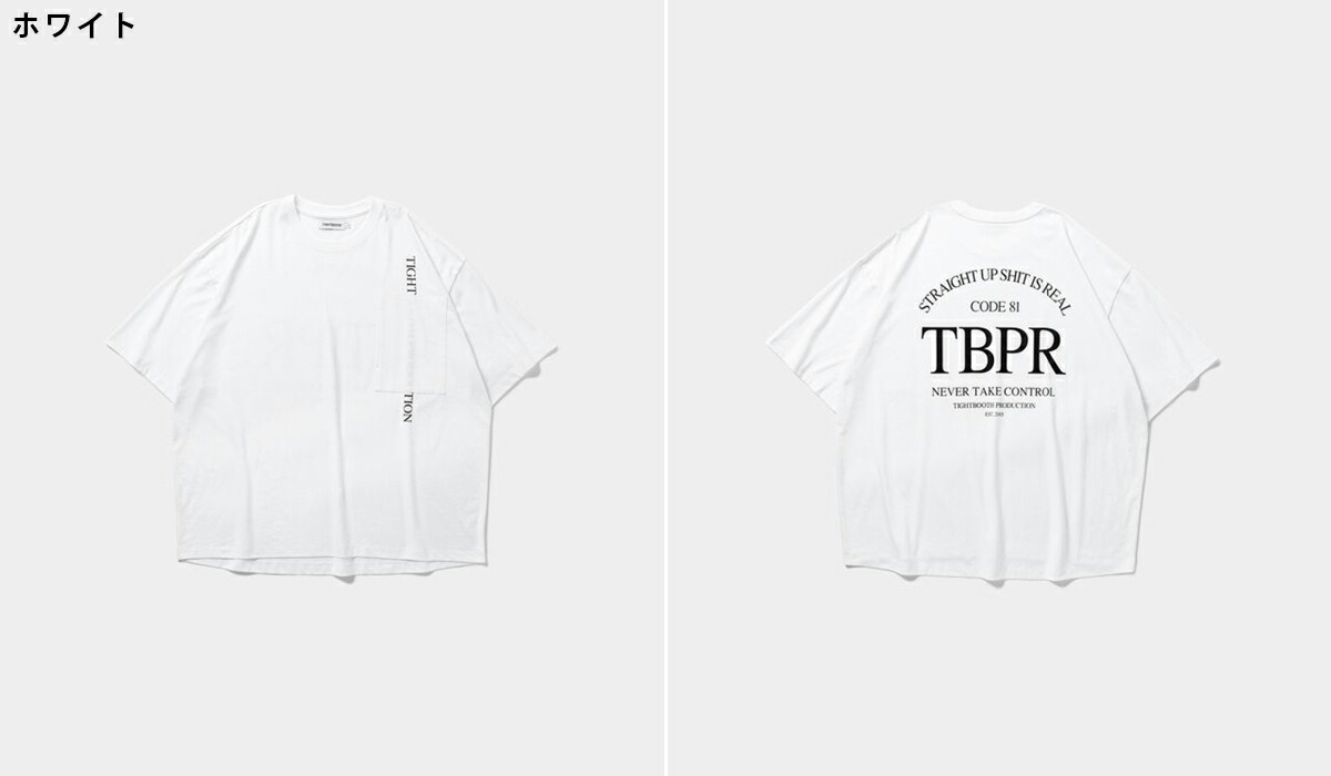 TIGHTBOOTH PRODUCTION / タイトブース ： TBPR STRAIGHT UP S/S T
