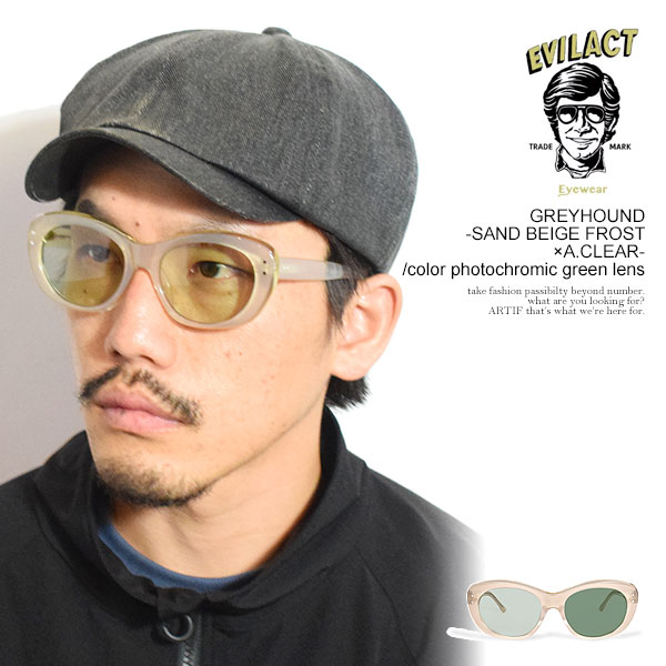 イーブルアクト アイウェア EVILACT EYEWEAR GREYHOUND -SAND BEIGE
