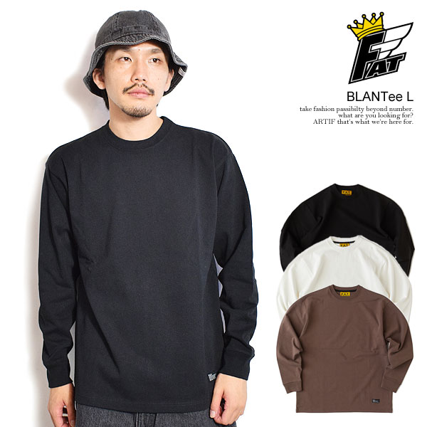 FAT エフエーティー Tシャツ BLANTee L メンズ 長袖 ロンT ワン