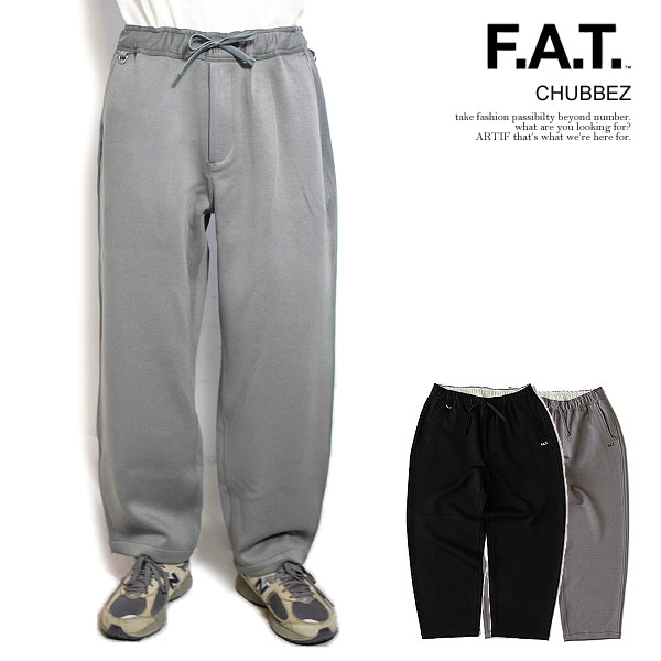 FAT SALE セール エフエーティー パンツ FAT CHUBBEZ メンズ イージー