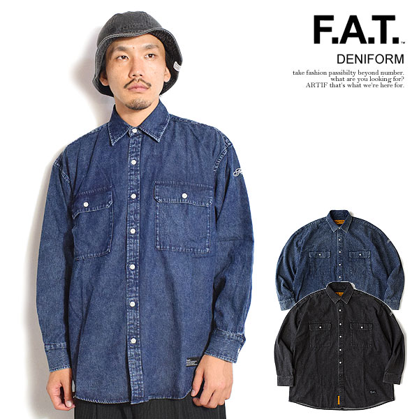 FAT エフエーティー シャツ FAT DENIFORM メンズ 長袖 デニムシャツ