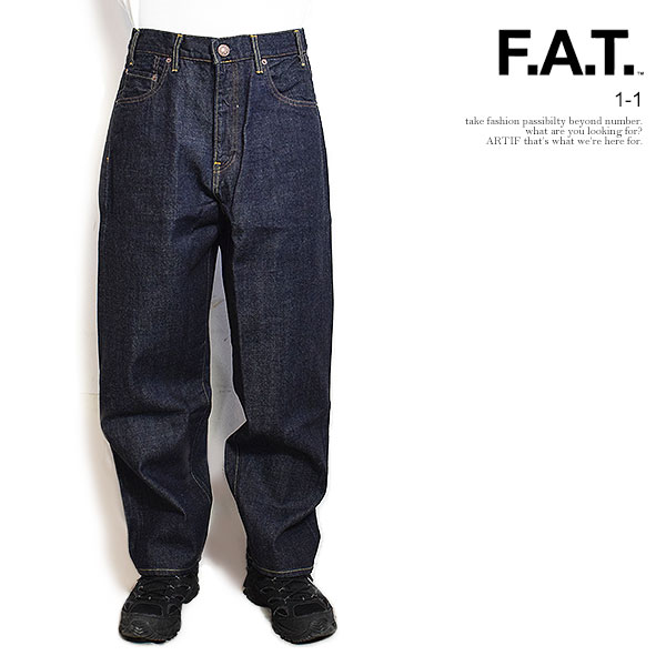 FAT エフエーティー パンツ FAT 1-1 メンズ デニムパンツ ストレート