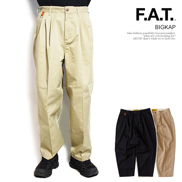 FAT エフエーティー パンツ FAT BIGKAP メンズ イージーパンツ