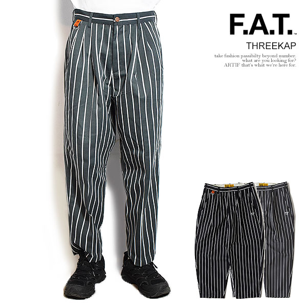 FAT エフエーティー パンツ FAT THREEKAP メンズ イージーパンツ