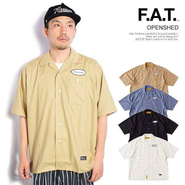 FAT エフエーティー シャツ FAT OPENSHED メンズ 半袖 オープンカラー