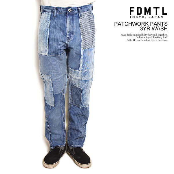 FDMTL ファンダメンタル パンツ PATCHWORK PANTS 3YR WASH