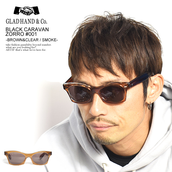 GLAD HAND グラッドハンド サングラス BLACK CARAVAN - ZORRO #001 -BROWN&CLEAR×SMOKE-  セルロイド アイウェア : glad-bczorro1bcs : ARTIF - 通販 - Yahoo!ショッピング