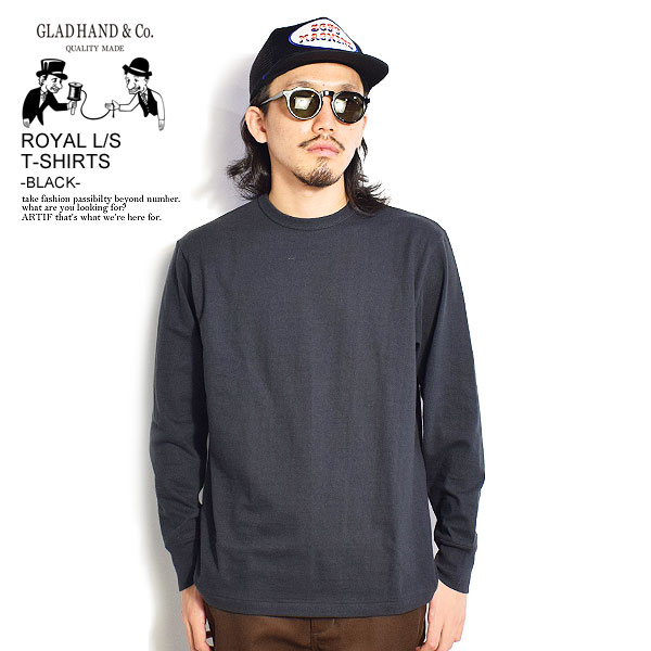 GLAD HAND グラッドハンド Tシャツ ROYAL L/S T-SHIRTS -BLACK- メンズ